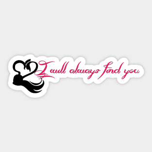 Captain Swan - I'll always find you Sticker